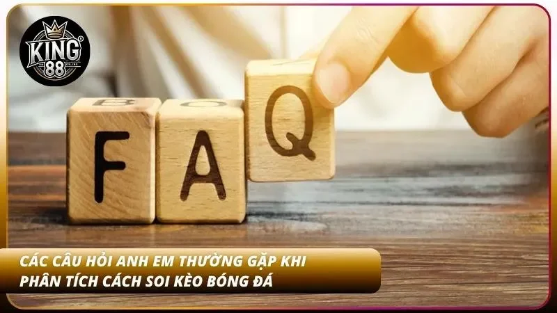 Cách Soi Kèo Bóng Đá — Phân Tích Kèo Chuẩn Xác Cao 5 Những thắc mắc này xuất hiện ở hầu hết cược thủ mới
